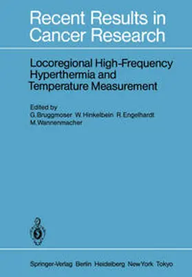 Bruggmoser / Hinkelbein / Engelhardt |  Locoregional High-Frequency Hyperthermia and Temperature Measurement | eBook | Sack Fachmedien