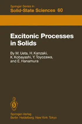 Ueta / Kanzaki / Kobayashi |  Excitonic Processes in Solids | eBook | Sack Fachmedien