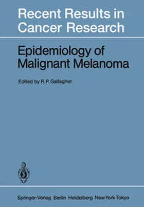 Gallagher |  Epidemiology of Malignant Melanoma | eBook | Sack Fachmedien