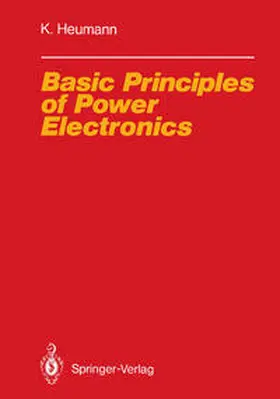 Heumann |  Basic Principles of Power Electronics | eBook | Sack Fachmedien