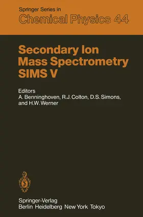 Benninghoven / Werner / Colton |  Secondary Ion Mass Spectrometry SIMS V | Buch |  Sack Fachmedien
