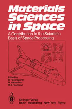 Feuerbacher / Naumann / Hamacher |  Materials Sciences in Space | Buch |  Sack Fachmedien