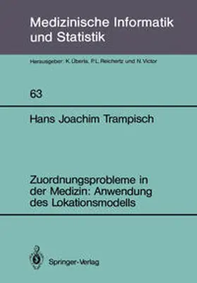 Trampisch |  Zuordnungsprobleme in der Medizin: Anwendung des Lokationsmodells | eBook | Sack Fachmedien