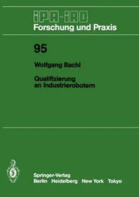 Bachl |  Qualifizierung an Industrierobotern | eBook | Sack Fachmedien
