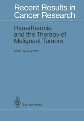 Streffer |  Hyperthermia and the Therapy of Malignant Tumors | Buch |  Sack Fachmedien