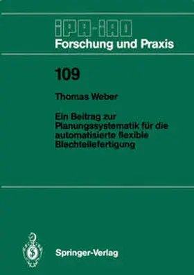 Weber | Ein Beitrag zur Planungssystematik für die automatisierte flexible Blechteilefertigung | E-Book | sack.de
