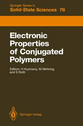 Kuzmany / Mehring / Roth | Electronic Properties of Conjugated Polymers | E-Book | sack.de