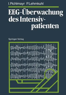 Lehmkuhl / Pichlmayr |  EEG-Überwachung des Intensivpatienten | Buch |  Sack Fachmedien