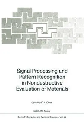Chen |  Signal Processing and Pattern Recognition in Nondestructive Evaluation of Materials | Buch |  Sack Fachmedien