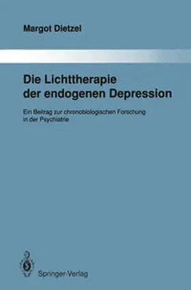Dietzel |  Die Lichttherapie der endogenen Depression | eBook | Sack Fachmedien