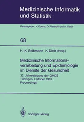 Selbmann / Dietz |  Medizinische Informationsverarbeitung und Epidemiologie im Dienste der Gesundheit | eBook | Sack Fachmedien