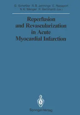 Schettler / Jennings / Rapaport |  Reperfusion and Revascularization in Acute Myocardial Infarction | eBook | Sack Fachmedien