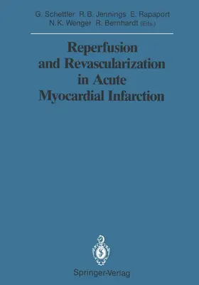 Schettler / Jennings / Rapaport |  Reperfusion and Revascularization in Acute Myocardial Infarction | Buch |  Sack Fachmedien