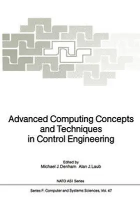 Denham / Laub |  Advanced Computing Concepts and Techniques in Control Engineering | eBook | Sack Fachmedien