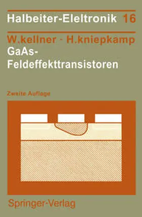 Kellner / Kniepkamp | GaAs-Feldeffekttransistoren | E-Book | www2.sack.de