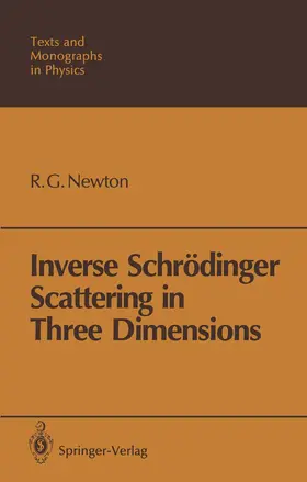 Newton |  Inverse Schrödinger Scattering in Three Dimensions | Buch |  Sack Fachmedien