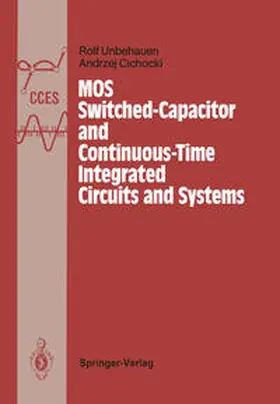 Unbehauen / Cichocki |  MOS Switched-Capacitor and Continuous-Time Integrated Circuits and Systems | eBook | Sack Fachmedien