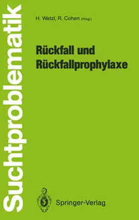 Watzl / Cohen |  Rückfall und Rückfallprophylaxe | eBook | Sack Fachmedien