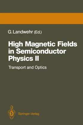 Landwehr |  High Magnetic Fields in Semiconductor Physics II | Buch |  Sack Fachmedien