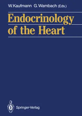 Kaufmann / Wambach |  Endocrinology of the Heart | eBook | Sack Fachmedien