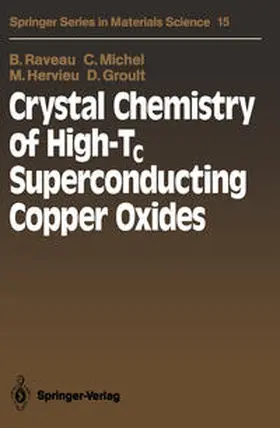 Raveau / Michel / Hervieu |  Crystal Chemistry of High-Tc Superconducting Copper Oxides | eBook | Sack Fachmedien