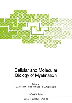 Jeserich / Waehneldt / Althaus |  Cellular and Molecular Biology of Myelination | Buch |  Sack Fachmedien