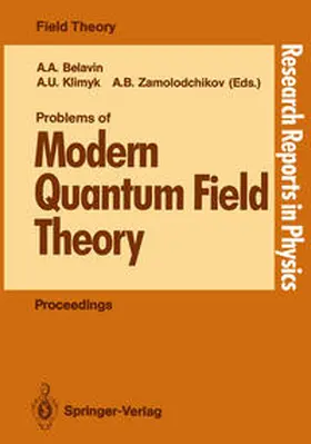 Belavin / Klimyk / Zamolodchikov |  Problems of Modern Quantum Field Theory | eBook | Sack Fachmedien