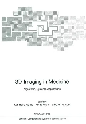 Höhne / Pizer / Fuchs | 3D Imaging in Medicine | Buch | 978-3-642-84213-9 | sack.de