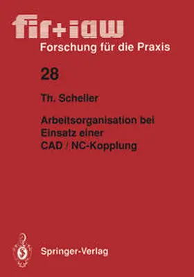 Scheller | Arbeitsorganisation bei Einsatz einer CAD / NC - Kopplung | E-Book | www2.sack.de