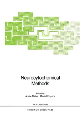 Eugene / Calas |  Neurocytochemical Methods | Buch |  Sack Fachmedien