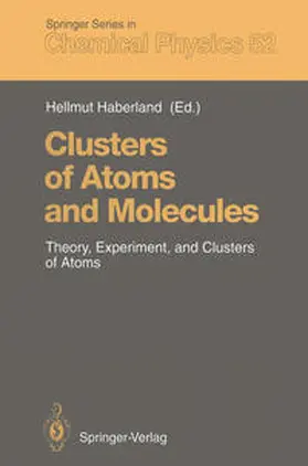 Haberland |  Clusters of Atoms and Molecules | eBook | Sack Fachmedien