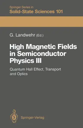 Landwehr |  High Magnetic Fields in Semiconductor Physics III | Buch |  Sack Fachmedien