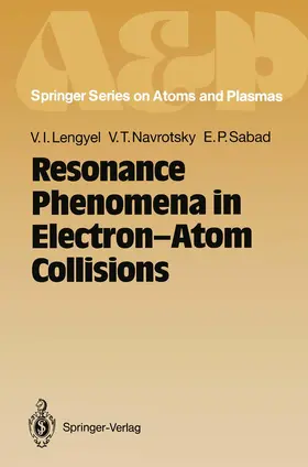 Lengyel / Sabad / Navrotsky |  Resonance Phenomena in Electron-Atom Collisions | Buch |  Sack Fachmedien