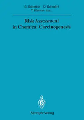 Schettler / Schmähl / Klenner |  Risk Assessment in Chemical Carcinogenesis | eBook | Sack Fachmedien