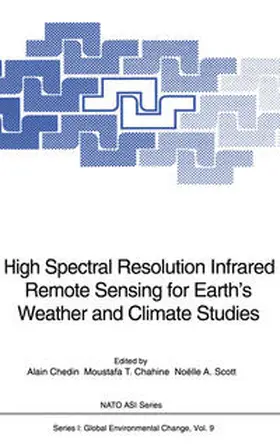 Chedin / Chahine / Scott |  High Spectral Resolution Infrared Remote Sensing for Earth’s Weather and Climate Studies | eBook | Sack Fachmedien