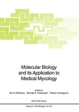 Maresca / Kobayashi / Yamaguchi | Molecular Biology and its Application to Medical Mycology | E-Book | sack.de