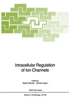 Morad / Agus |  Intracellular Regulation of Ion Channels | eBook | Sack Fachmedien