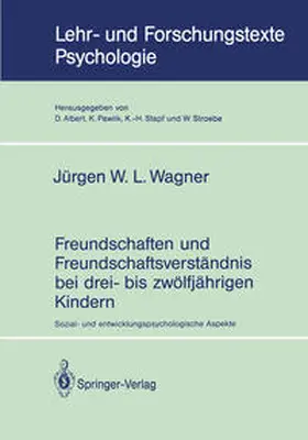 Wagner | Freundschaften und Freundschaftsverständnis bei drei- bis zwölfjährigen Kindern | E-Book | sack.de