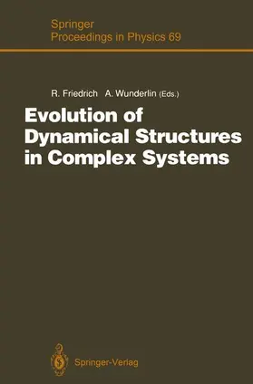 Wunderlin / Friedrich |  Evolution of Dynamical Structures in Complex Systems | Buch |  Sack Fachmedien