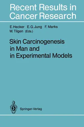 Hecker / Jung / Tilgen |  Skin Carcinogenesis in Man and in Experimental Models | Buch |  Sack Fachmedien