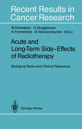 Hinkelbein / Bruggmoser / Frommhold |  Acute and Long-Term Side-Effects of Radiotherapy | eBook | Sack Fachmedien