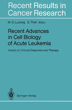 Thiel / Ludwig |  Recent Advances in Cell Biology of Acute Leukemia | Buch |  Sack Fachmedien