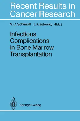 Klastersky / Schimpff |  Infectious Complications in Bone Marrow Transplantation | Buch |  Sack Fachmedien