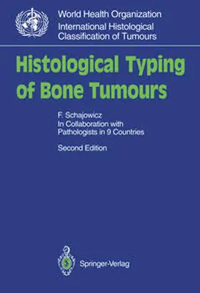 Schajowicz |  Histological Typing of Bone Tumours | eBook | Sack Fachmedien