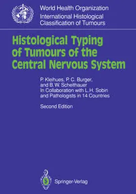 Kleihues / Burger / Scheithauer |  Histological Typing of Tumours of the Central Nervous System | eBook | Sack Fachmedien