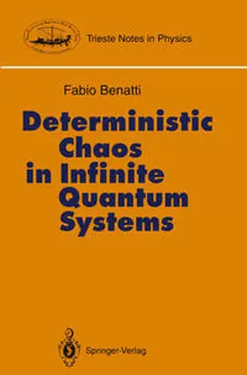Benatti |  Deterministic Chaos in Infinite Quantum Systems | eBook | Sack Fachmedien