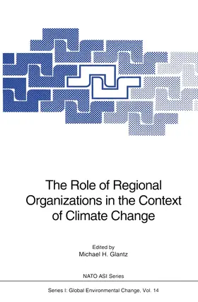 Glantz |  The Role of Regional Organizations in the Context of Climate Change | Buch |  Sack Fachmedien