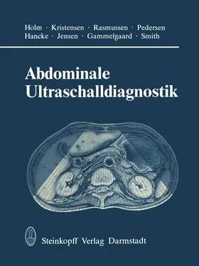 Holm / Pedersen / Kristensen |  Abdominale Ultraschalldiagnostik | Buch |  Sack Fachmedien