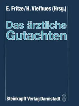 Fritze / Viefhues |  Das ärztliche Gutachten | eBook | Sack Fachmedien