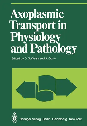 Weiss / Gorio |  Axoplasmic Transport in Physiology and Pathology | Buch |  Sack Fachmedien